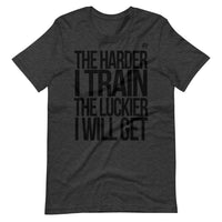 Luckier I Get T-Shirt - Heather Gray